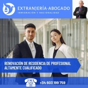 Renovación de residencia profesionales altamente cualificados