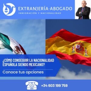 como conseguir la nacionalidad española siendo mexicano