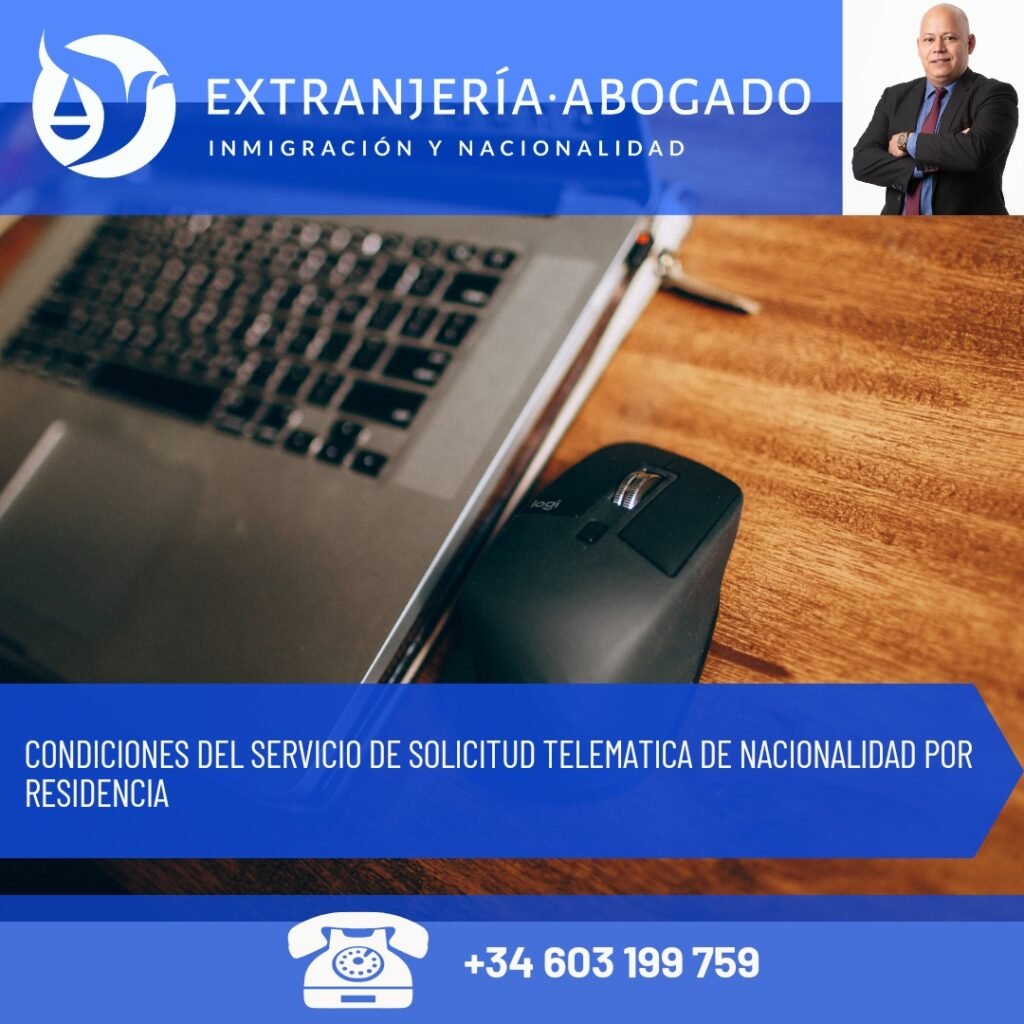 Condiciones del servicio de solicitud telematica de nacionalidad por residencia